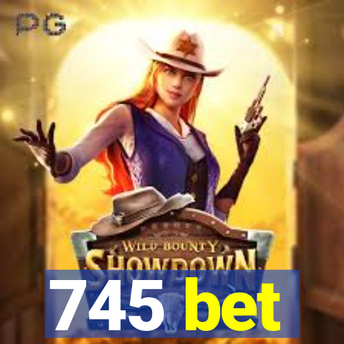 745 bet